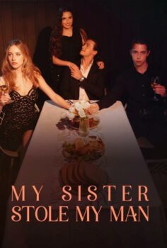 My Sister Stole My Man izle