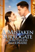 A Mistaken Surrogate for the Ruthless Billionaire izle
