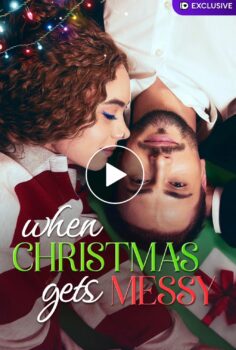 When Christmas Gets Messy izle