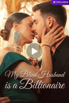 My Blind Husband is a Billionaire izle