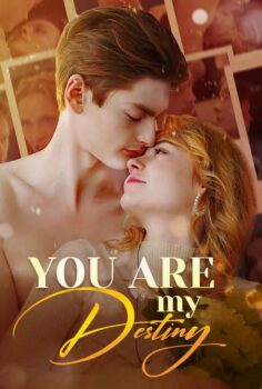 You Are My Destiny izle