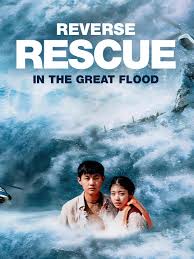 reverse rescue in the great flood izle