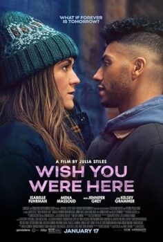 Keşke Burada Olsaydın Wish You Were Here 2025 izle