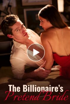 The Billionaire’s Pretend Bride izle