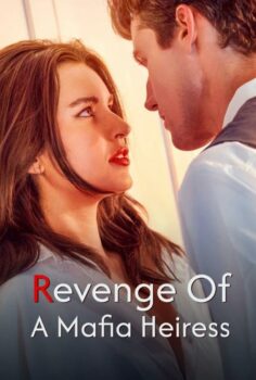 Revenge Of A Mafia Heiress izle