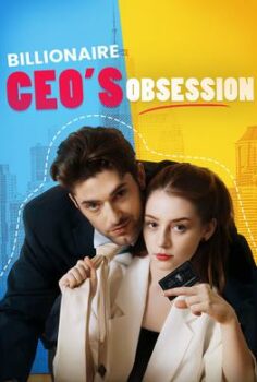 Billionaire CEO’s Obsession izle