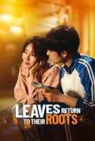 leaves return to their roots izle