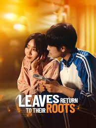 leaves return to their roots izle