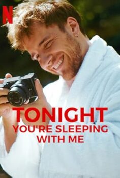 Bu Gece Benimlesin – Tonight You’re Sleeping with Me izle