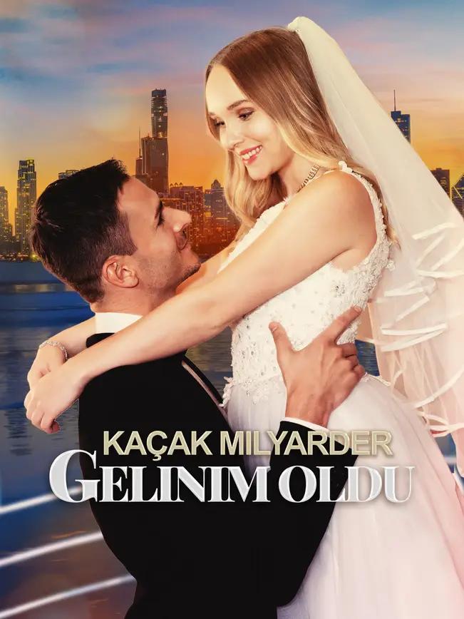 Kaçak Milyarder Gelinim Oldu izle