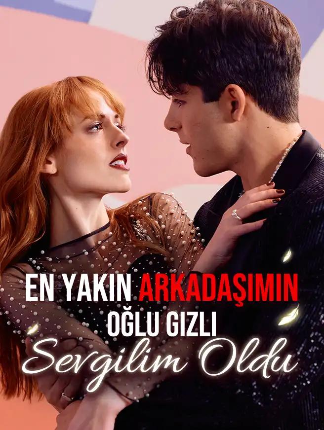 En Yakın Arkadaşımın Oğlu Gizli Sevgilim Oldu izle