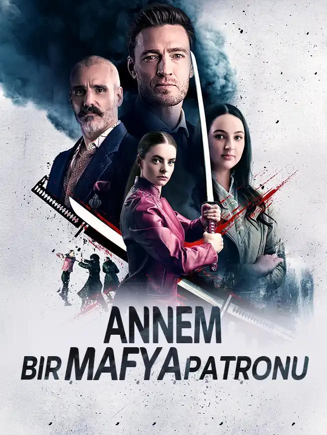 Annem Bir Mafya Patronu izle