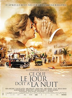Ce que le jour doit à la nuit What the Day Owes the Night 2012 izle