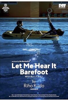 Let Me Hear It Barefoot 2021 izle
