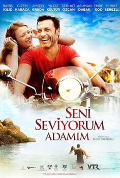 Seni Seviyorum Adamım 2014 izle