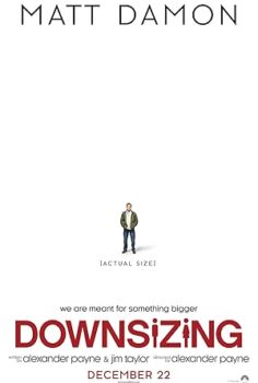Downsizing Küçülen Hayatlar 2017 izle