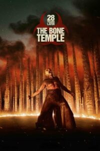 28 Years Later: The Bone Temple  28 Yıl Sonra: Kemik Tapınağı